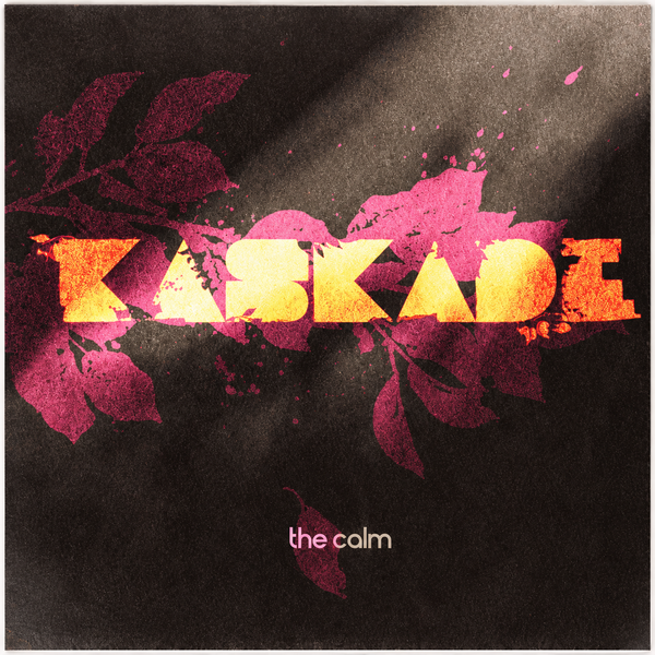Kaskade | The Calm LP